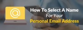 Email Name Ideas - How to Select Name for Your Personal Email Address