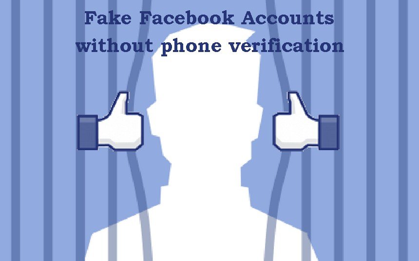 Fake Facebook Accounts without Verification