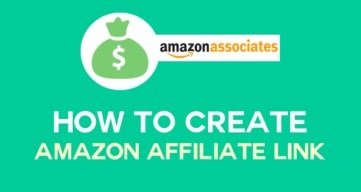 How to Create Amazon Affiliate Link