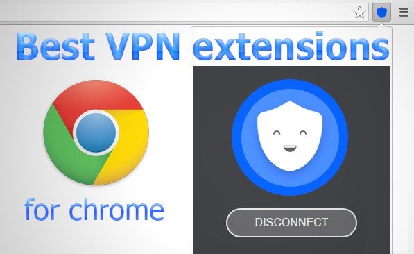 Best VPN extension for Chrome