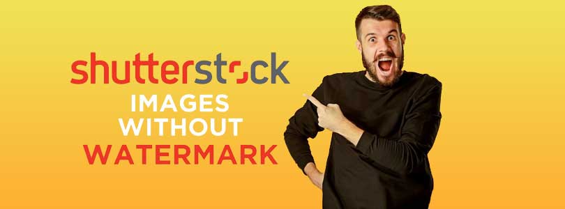 How to Get Shutterstock images without watermark