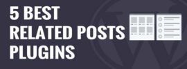 5 Best Related Posts Plugins for WordPress