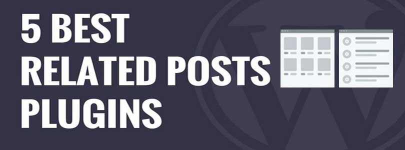 5 Best Related Posts Plugins for WordPress