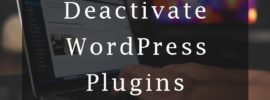 How to Deactivate All Plugins When Not Able to Access WP-Admin