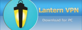 Lantern VPN for PC Windows 10/8/8.1/7/XP & Mac Free Download