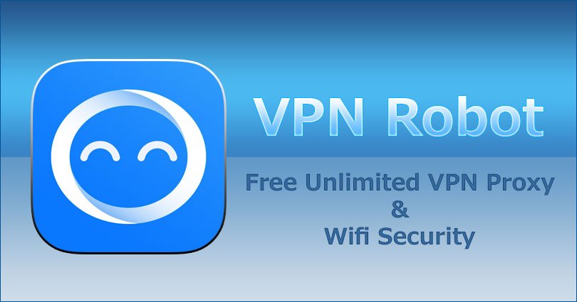 Robot VPN for PC on Windows 10/8/8.1/7/XP/Vista & Mac Laptop