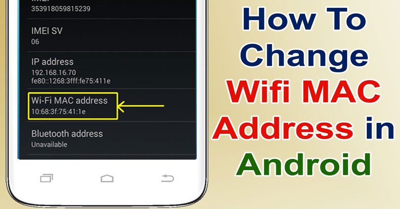 How to Change Wifi MAC Address in Android – Spoof Wifi Mac Address in Smartphone