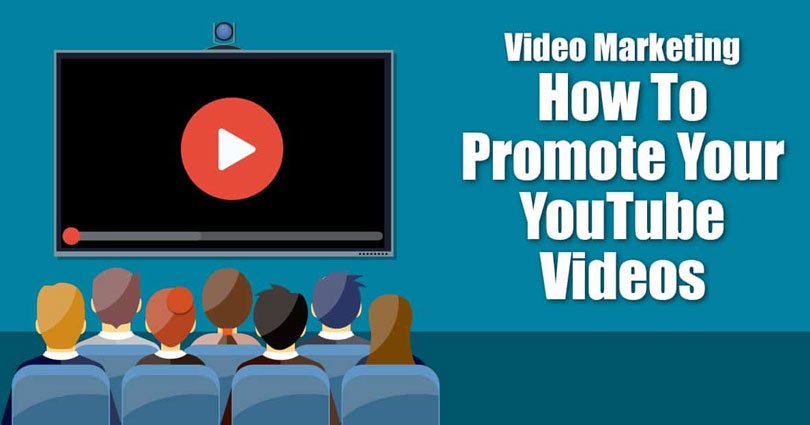 10 Ways To Promote YouTube Videos For Massive Traffic