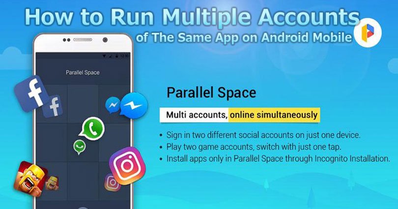 Run Multiple Accounts of The Same App on Android Mobile