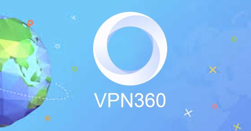 VPN 360 for PC on Windows 7/8/10/8.1/XP/Vista & Mac Laptop