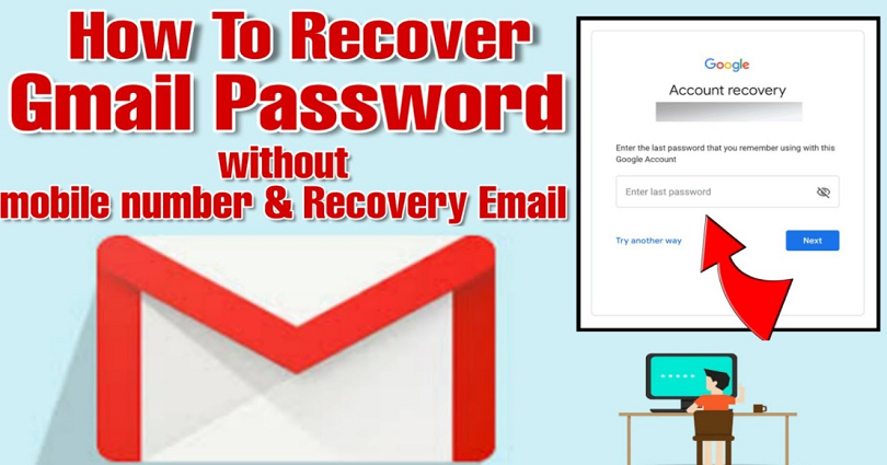 How to Recover Gmail Password Without Phone Number And Recovery Email