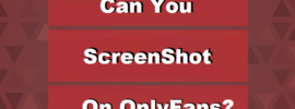 can you screenshot on onlyfans