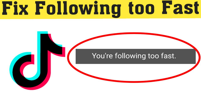 TikTok Following Too Fast