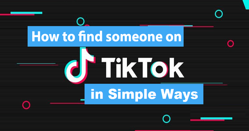 how to find someone on tiktok
