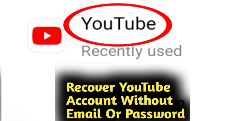 how to recover youtube account without email or password