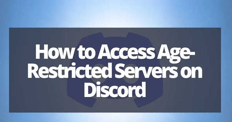 How to Access Age Restricted Discord 