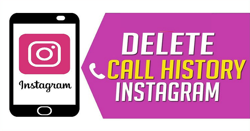 How to Delete Your Instagram Call History