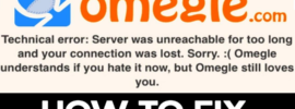 How to Fix Server was unreachable for too long on Omegle