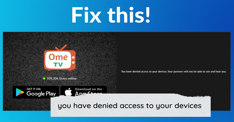 How to Fix You have denied access to your devices on OmeTV