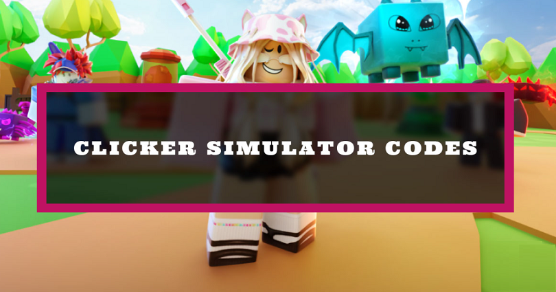 Roblox Clicker Simulator Codes