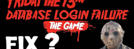 How to Fix Database login failure in Friday The 13th