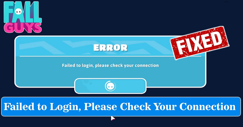 How to Fix Failed to login, please check your connection in Fall Guys