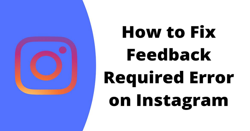 How to Fix Feedback Required on Instagram