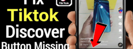 How to Fix TikTok Discover Button Missing