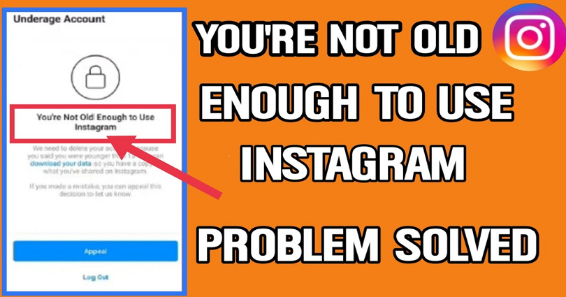 How to Fix You may not be old enough to use Instagram