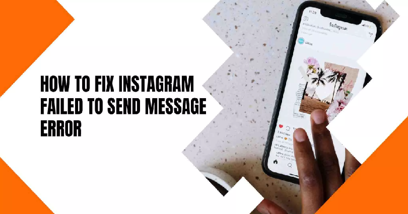 How to Fix Failed to send on Instagram