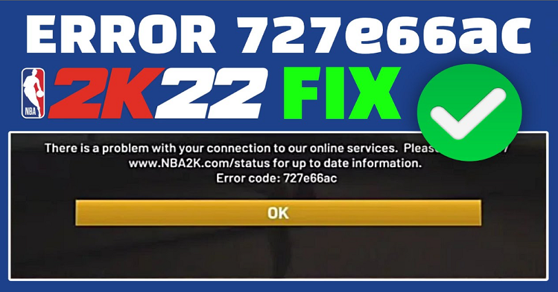 How to Fix NBA 2K22 Error Code 727e66ac