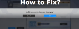 How to Fix Unable to connect to the server in Tower of Fantasy