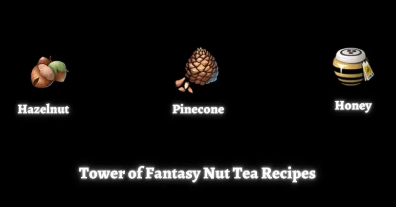 Nut Tea Recipe in Tower of Fantasy