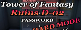 Ruin D-02 Password in Tower of Fantasy