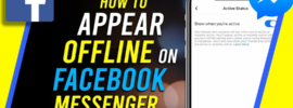 how to Appear Offline on Facebook Messenger