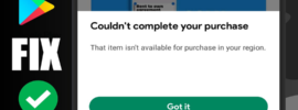 How to Fix Couldn’t complete your purchase on Google Play Store