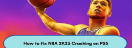 How to Fix NBA 2K23 Crashing on PS5