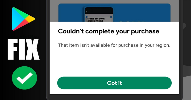 How to Fix That item isn’t available for purchase in your region on Google Play Store