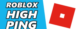 How to Fix High Ping in Roblox