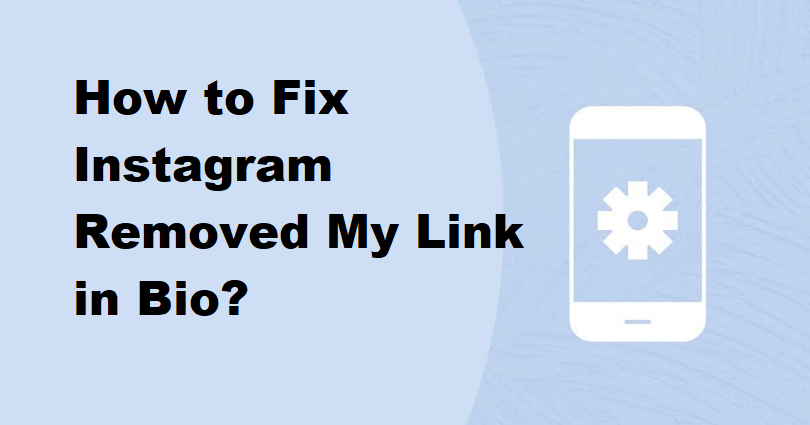 How to Fix Instagram Removed My Link in Bio