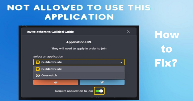 How to Fix You are not allowed to use this application on Guilded