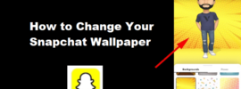 How to Change Your Snapchat Wallpaper