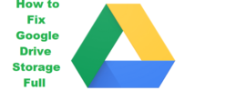 How to Fix Google Drive Storage Full