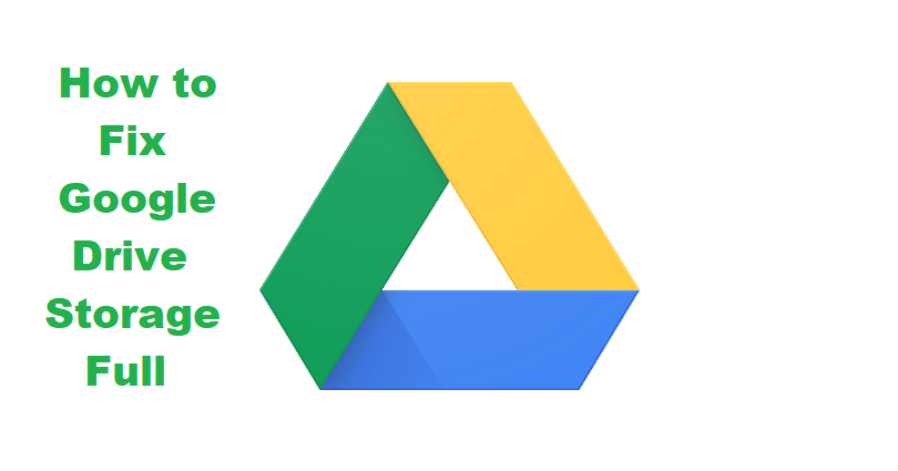 How to Fix Google Drive Storage Full