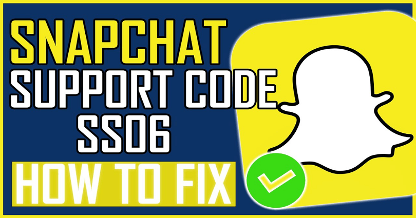 How to Fix Snapchat Support Code SS06