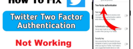 How to Fix Twitter 2FA Not Working