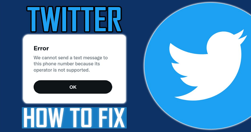 How to Fix We cannot send a text message on Twitter