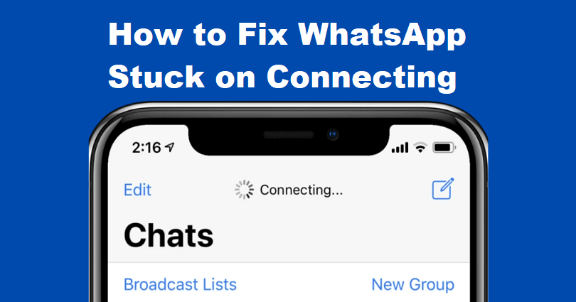 How to Fix WhatsApp Stuck on Connecting