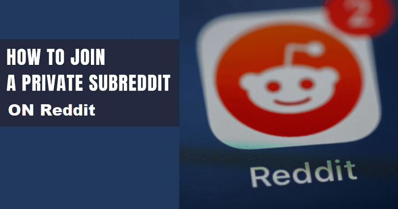 How to Join a Private Subreddit on Reddit