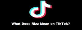 What Does Rizz Mean on TikTok